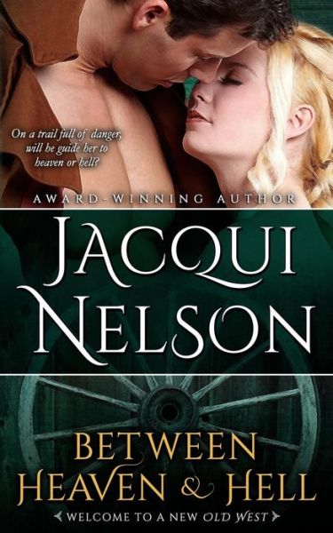 Cover for Jacqui Nelson · Between Heaven and Hell (Paperback Book) (2014)