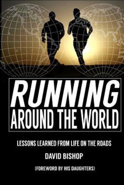 Cover for David Bishop · Running Around the World (Pocketbok) (2016)