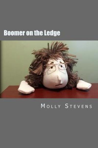 Cover for Molly Stevens · Boomer on the Ledge (Paperback Book) (2017)