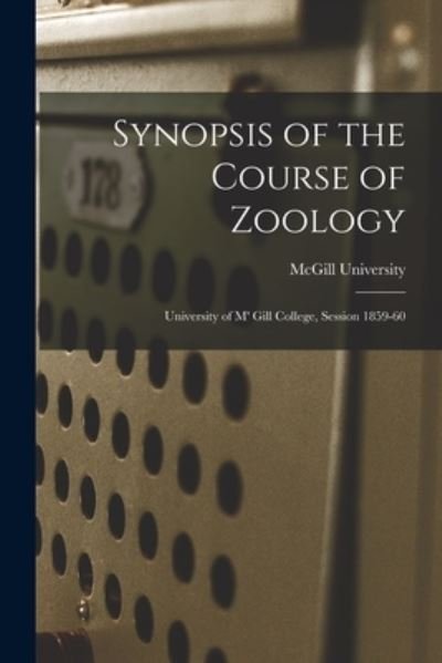 Cover for McGill University · Synopsis of the Course of Zoology [microform] (Taschenbuch) (2021)