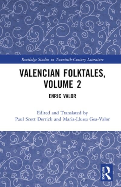 Cover for Paul Scott Derrick · Valencian Folktales, Volume 2: Enric Valor - Routledge Studies in Twentieth-Century Literature (Hardcover Book) (2023)
