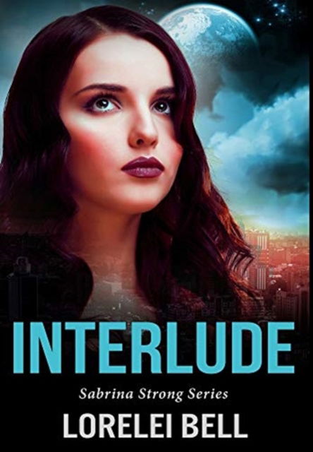 Cover for Lorelei Bell · Interlude (Hardcover Book) (2021)