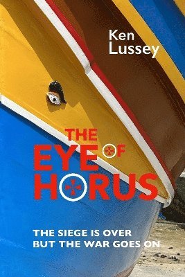 Ken Lussey · The Eye of Horus (Paperback Bog) (2024)