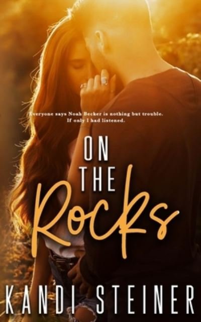 Cover for Kandi Steiner · On the Rocks (Pocketbok) (2019)