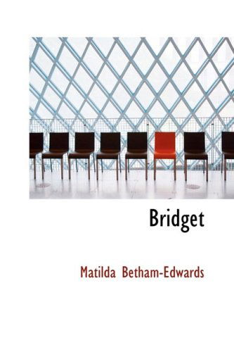 Cover for Matilda Betham-edwards · Bridget (Paperback Book) (2009)