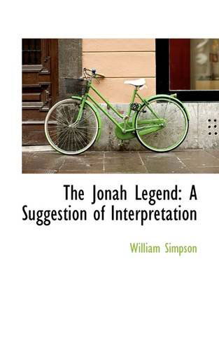 Cover for William Simpson · The Jonah Legend: a Suggestion of Interpretation (Paperback Book) (2009)