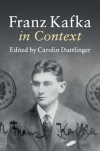 Cover for Carolin Duttlinger · Franz Kafka in Context - Literature in Context (Paperback Book) (2019)