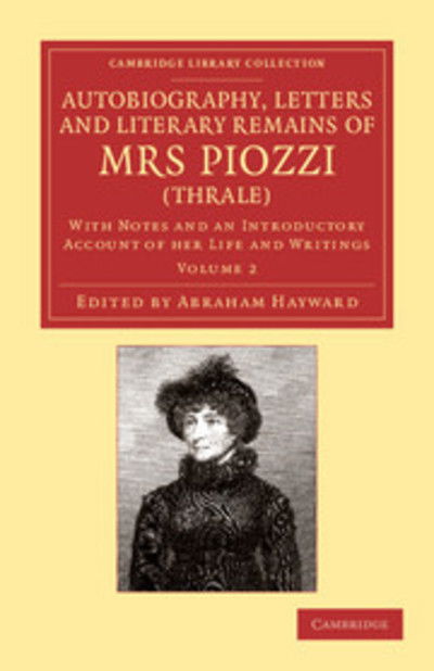 Cover for Hester Lynch Piozzi · Autobiography, Letters and Literary Remains of Mrs Piozzi (Thrale): With Notes and an Introductory Account of her Life and Writings - Autobiography, Letters and Literary Remains of Mrs Piozzi (Thrale) (Paperback Book) (2013)