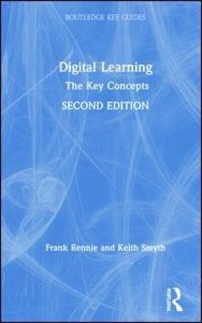 Cover for Frank Rennie · Digital Learning: The Key Concepts - Routledge Key Guides (Hardcover Book) (2019)