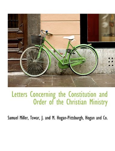 Cover for Samuel Miller · Letters Concerning the Constitution and Order of the Christian Ministry (Pocketbok) (2010)