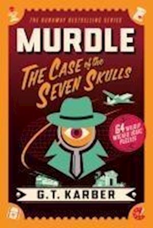 Cover for Karber G T · Murdle The Case Of The Seven Skulls (Bok) (2025)