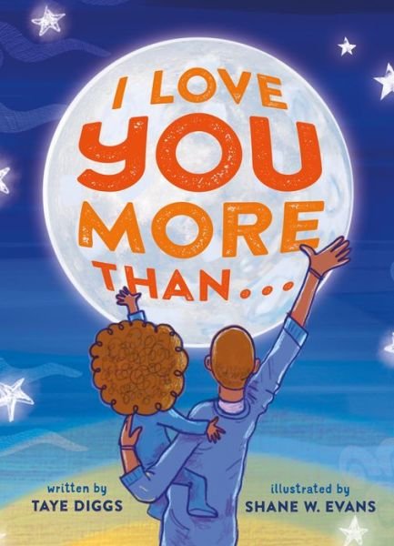 Cover for Taye Diggs · I Love You More Than . . . (Kartonbuch) (2022)