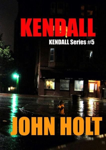 Cover for John Holt · Kendall (Taschenbuch) (2014)
