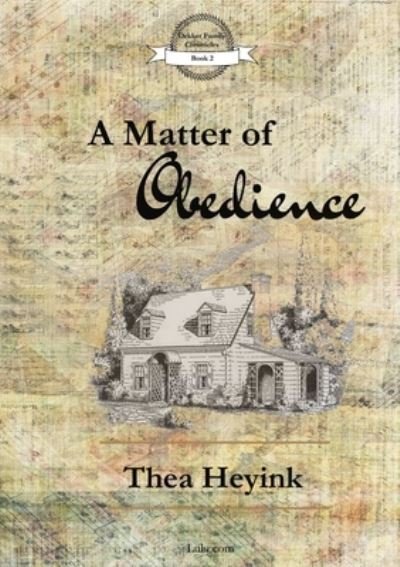 Cover for Thea Heyink · A Matter of Obedience (Paperback Book) (2016)