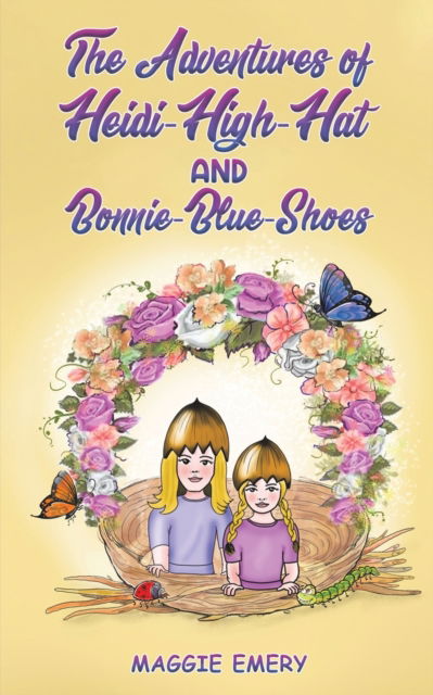 Cover for Maggie Emery · The Adventures of Heidi-High-Hat and Bonnie-Blue-Shoes (Paperback Book) (2023)