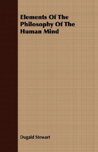 Cover for Dugald Stewart · Elements of the Philosophy of the Human Mind (Paperback Bog) (2007)