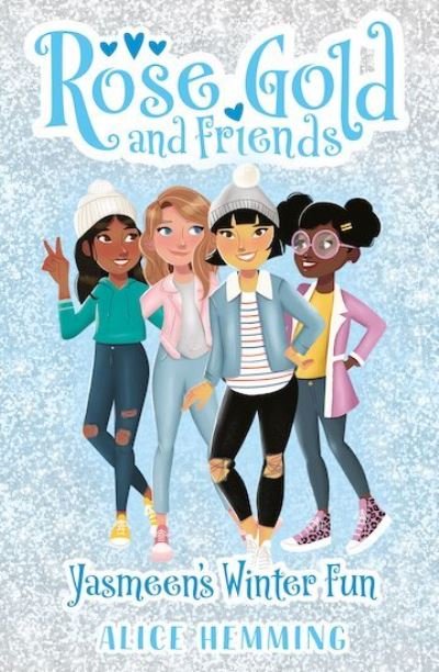 Cover for Alice Hemming · Yasmeen's Winter Fun - Rose Gold and Friends (Paperback Book) (2019)