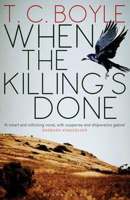 Cover for T. C. Boyle · When the Killing's Done (Paperback Book) (2012)