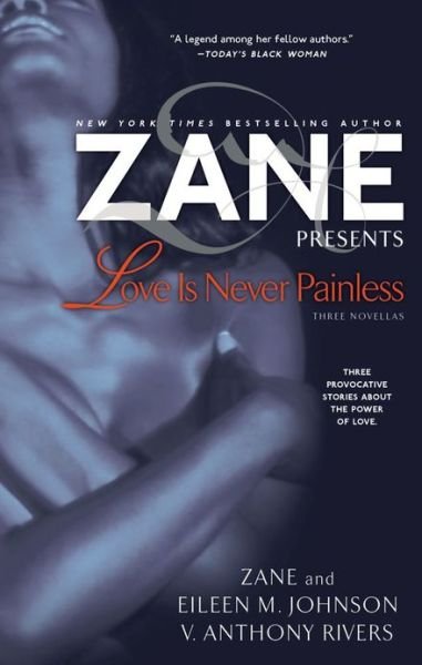 Cover for Zane · Love Is Never Painless: Three Novellas (Paperback Bog) (2007)