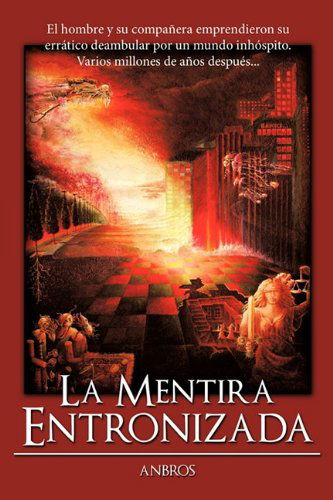 Cover for Antonio Berenguer · La Mentira Entronizada (Paperback Book) [Spanish edition] (2010)