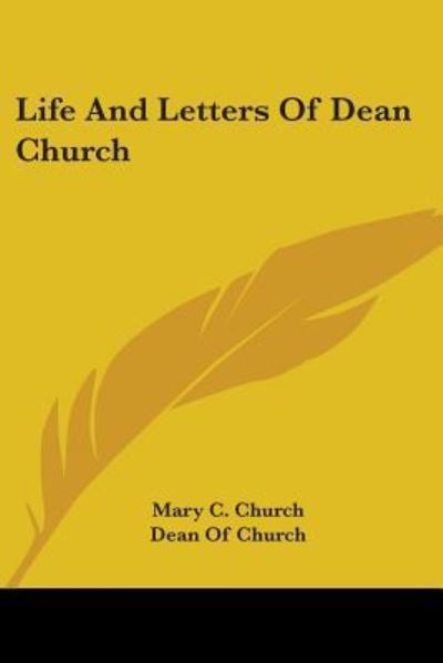 Cover for Mary C Church · Life and Letters of Dean Church (Paperback Book) (2006)