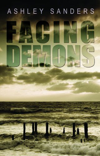 Cover for Ashley Sanders · Facing Demons (Hardcover Book) (2011)