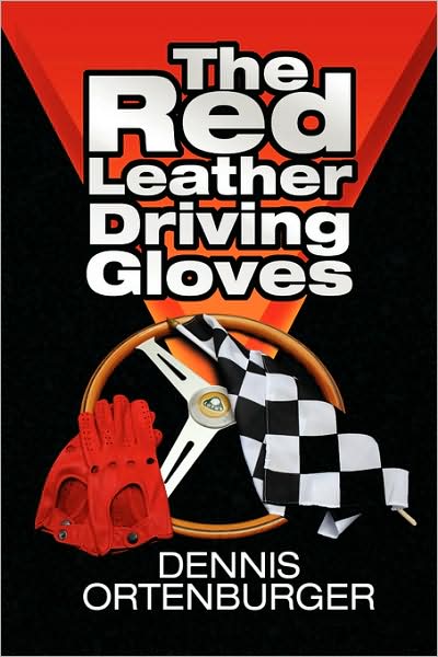 Cover for Dennis Ortenburger · The Red Leather Driving Gloves (Hardcover Book) (2008)