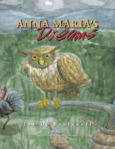 Cover for Joy D. Baklanoff · Anna Maria's Dreams (Bog) (2008)