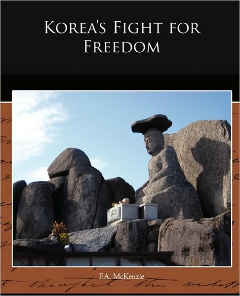 Cover for F.a. Mckenzie · Korea S Fight for Freedom (Paperback Book) (2009)