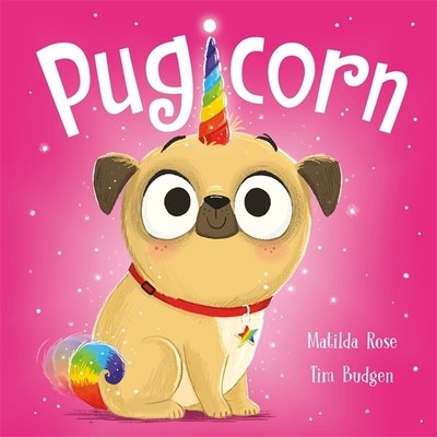 Cover for Matilda Rose · The Magic Pet Shop: Pugicorn - The Magic Pet Shop (Paperback Book) (2019)