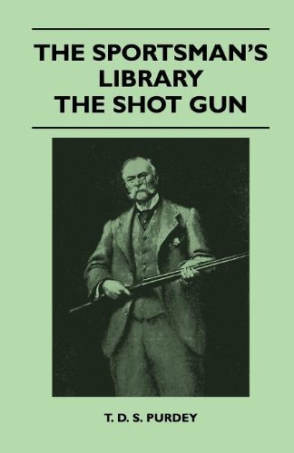 Cover for T. D. S. Purdey · The Sportsman's Library - the Shot Gun (Paperback Book) (2010)