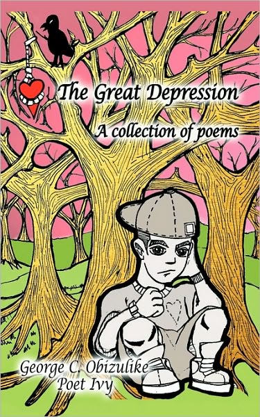 Cover for Ivy Poet Ivy · The Great Depression: a Collection of Poems (Paperback Book) (2010)