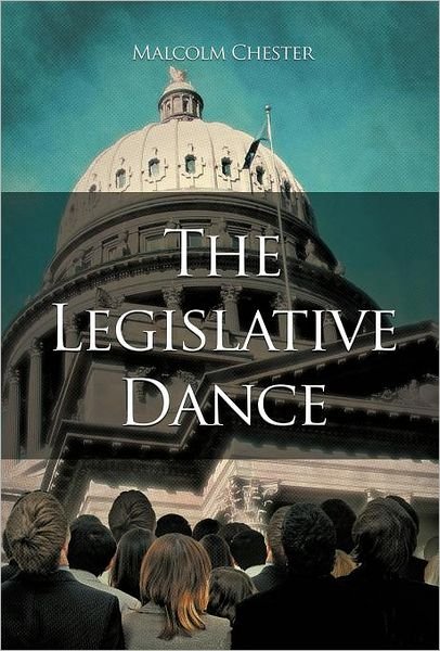 Cover for Malcolm Chester · The Legislative Dance (Gebundenes Buch) (2011)