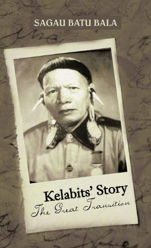 Cover for Sagau Batu Bala · Kelabits' Story the Great Transition (Hardcover Book) (2012)