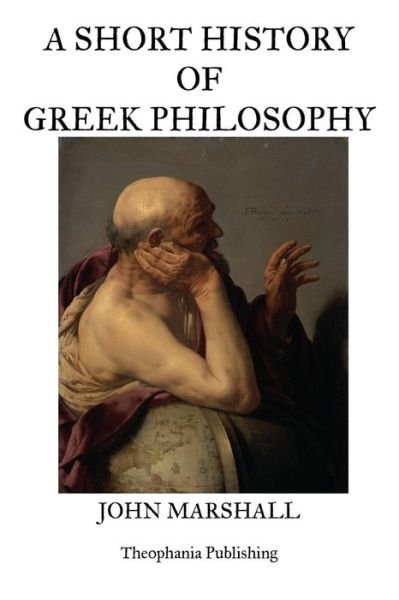 Cover for John Marshall · A Short History of Greek Philosophy (Paperback Book) (2012)