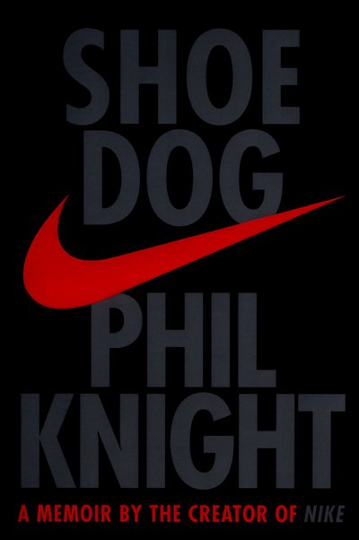 Cover for Phil Knight · Shoe Dog: A Memoir by the Creator of NIKE (Hardcover bog) (2016)