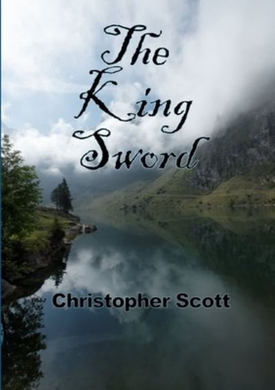 Cover for Christopher Scott · King Sword (Bok) (2012)