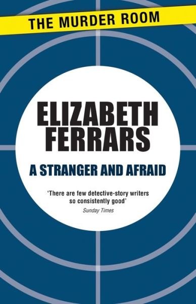 Cover for Elizabeth Ferrars · A Stranger and Afraid (Paperback Book) (2014)