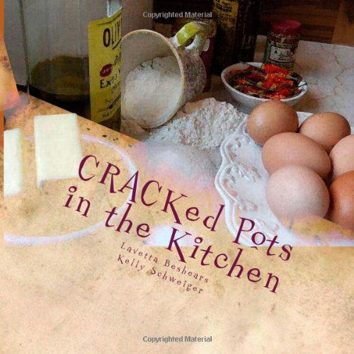 Cover for Lavetta Beshears · Cracked Pots in the Kitchen: a Collection of Gastronomical Delights and Hilarious Insights (Paperback Book) (2012)