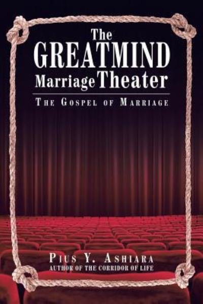 Cover for Pius y Ashiara · The Greatmind Marriage Theater (Paperback Bog) (2016)