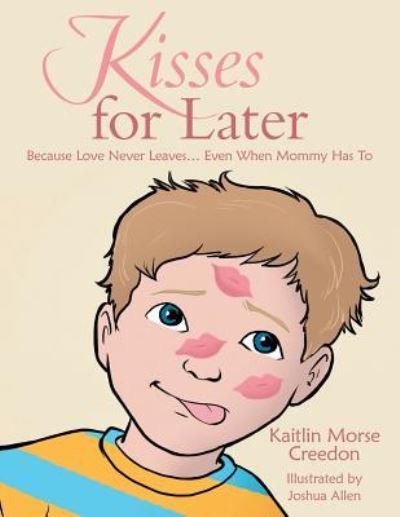 Cover for Kaitlin Morse Creedon · Kisses for Later (Pocketbok) (2017)