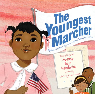 Cover for Cynthia Levinson · The Youngest Marcher: The Story of Audrey Faye Hendricks, a Young Civil Rights Activist (Hardcover Book) (2020)