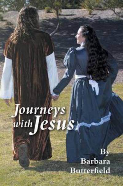 Cover for Barbara Butterfield · Journeys with Jesus (Paperback Book) (2013)