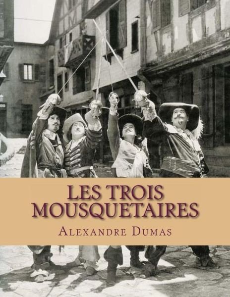 Cover for M Alexandre Dumas · Les Trois Mousquetaires (Paperback Book) (2014)