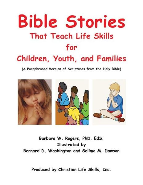 Cover for Barbara W Rogers Phd Eds · Bible Stories That Teach Life Skills (Paperback Book) (2015)