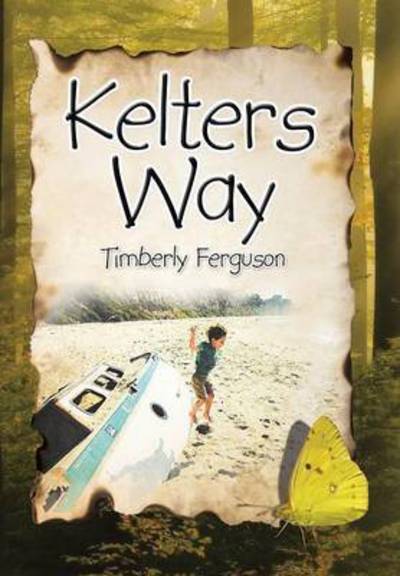 Cover for Timberly S Ferguson · Kelters Way (Hardcover Book) (2014)