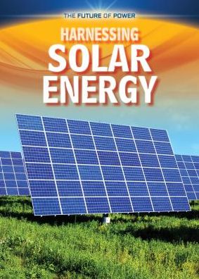 Cover for Nancy Dickmann · Harnessing solar energy (Book) (2016)