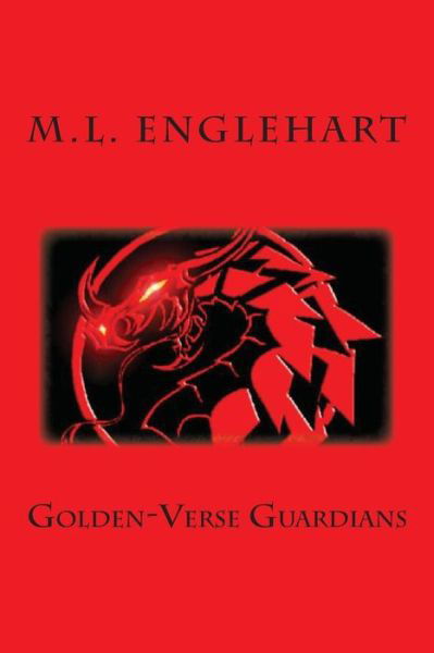 Cover for M L Englehart · Golden-verse Guardians (Paperback Book) (2014)