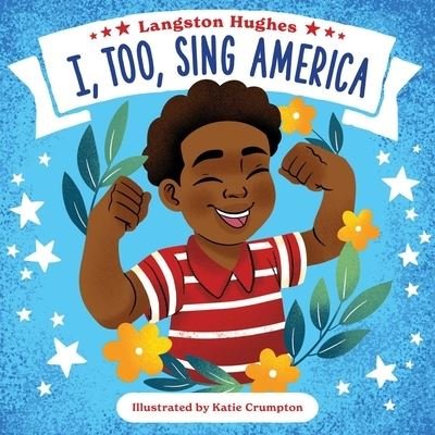 Cover for Langston Hughes · I, Too, Sing America (Buch) (2021)