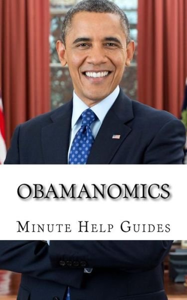 Cover for Minute Help Guides · Obamanomics (Paperback Book) (2014)